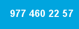 977 460 22 57
